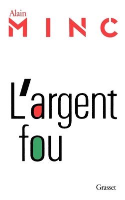 L'argent fou