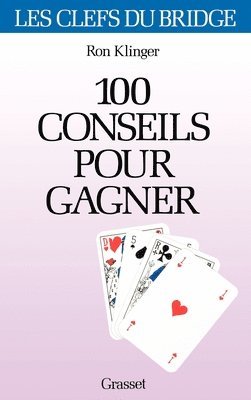 Thibaut Klinger - Cent conseils pour gagner au bridget, Häftad