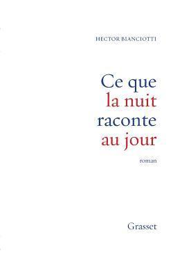 Ce que la nuit raconte au jour