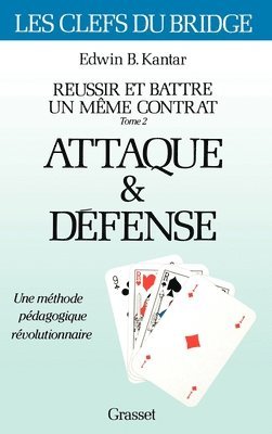 Edwin B. Kantar - Réussir et battre un même contrat Tome 2, Häftad