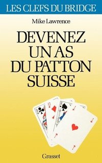 bokomslag Devenez un as du patton suisse