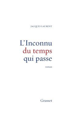 Laurent-J - L'inconnu du temps qui passe, Häftad