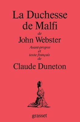 Webster-J+duneton-C, Webster-J+Duneton-C - La Duchesse de Malfi, Häftad