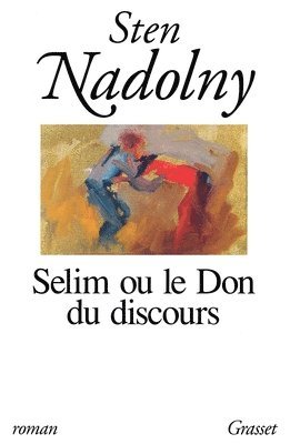 bokomslag Selim Ou Le Don Du Discours