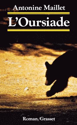 Antonine Maillet - L'oursiade, Häftad