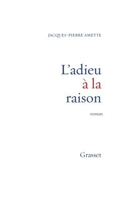 bokomslag L'adieu à la raison