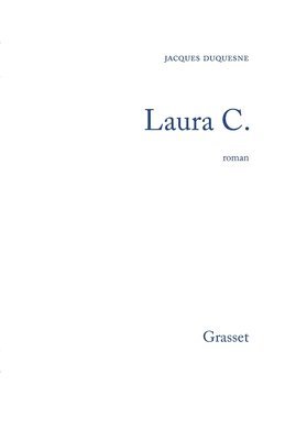 Jacques Duquesne - Laura C., Häftad