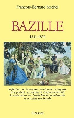 bokomslag Bazille 1841-1870