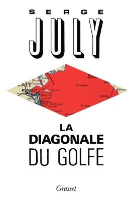 bokomslag La diagonale du Golfe