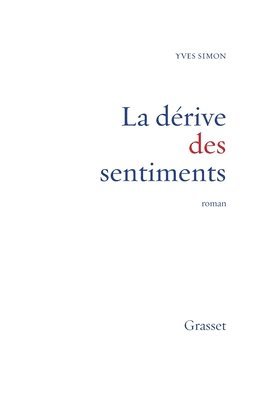 La dérive des sentiments 1