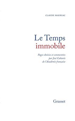 Mauriac-C - Temps immobile pages choisies, Häftad