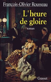 bokomslag L'heure de gloire