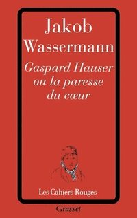 bokomslag Gaspard Hauser