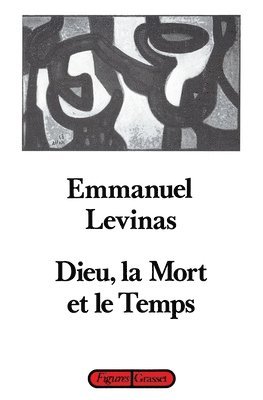 Dieu, la mort et le temps 1