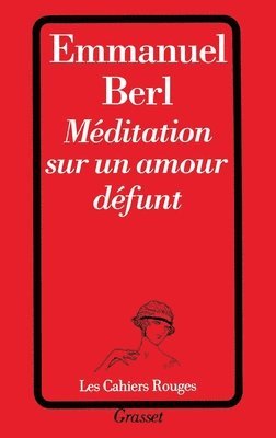 Emmanuel Berl - Méditation sur un amour défunt, Häftad. Tillgänglighet: Lägg i varukorg