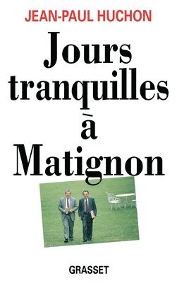 bokomslag Jours tranquilles à Matignon