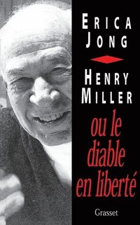 bokomslag Henry Miller Ou Le Diable En Liberte