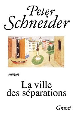 bokomslag La Ville Des Separations