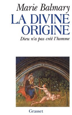 bokomslag La divine origine