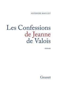 Les Confessions de Jeanne de Valois 1