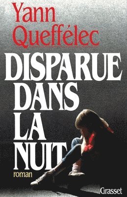 Yann Queffélec - Disparue dans la nuit, Häftad
