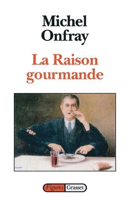 La raison gourmande 1