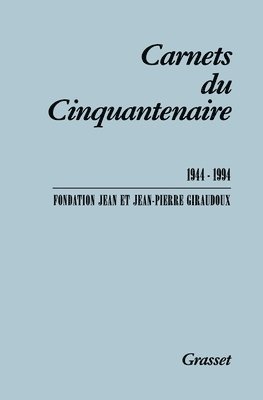 Jean-Pierre Giraudoux, Jean Giraudoux - Carnets du cinquantenaire 1944-1994, Häftad