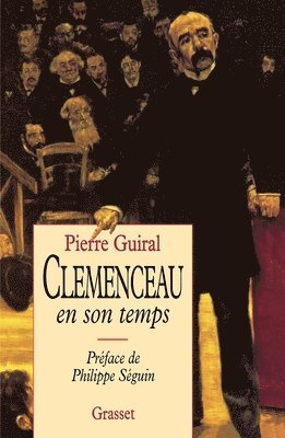 Pierre Guiral - Clémenceau en son temps, Häftad. Tillgänglighet: Lägg i varukorg