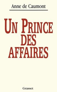 bokomslag Un prince des affaires