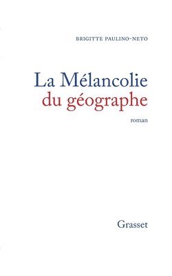 bokomslag La mélancolie du géographe