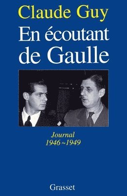 bokomslag En écoutant De Gaulle