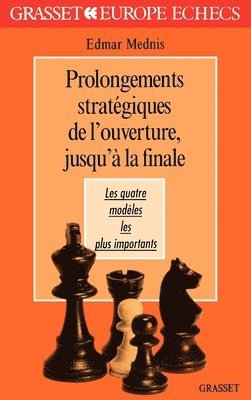 Prolongements stratégiques de l'ouverture 1