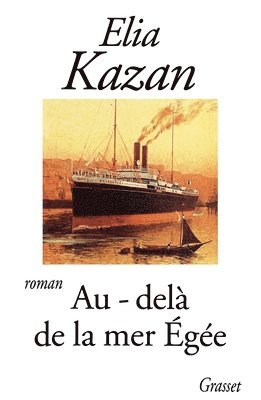 Elia Kazan - Au-Dela de la Mer Egee, Häftad