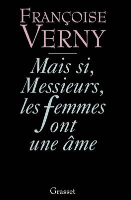 bokomslag Mais si, messieurs, les femmes ont une âme