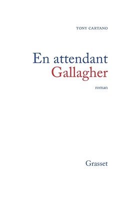En attendant Gallagher