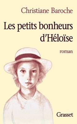 bokomslag Les petits bonheurs d'Héloïse