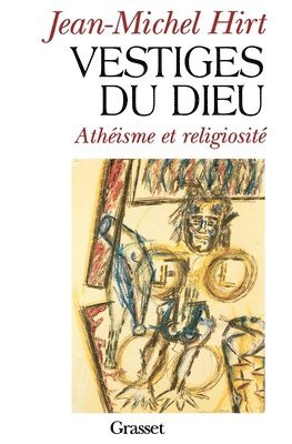 bokomslag Vestiges du dieu