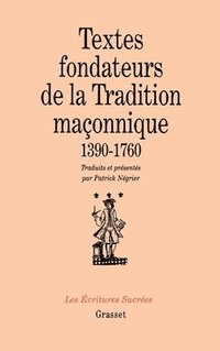 bokomslag Textes fondateurs de la tradition maçonnique