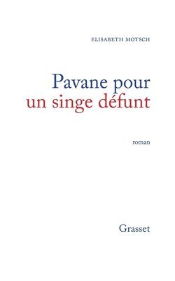 Pavane pour un singe défunt 1