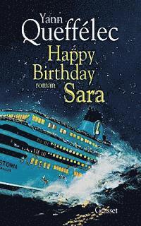 Yann Queffélec - Happy birthday Sara, Häftad