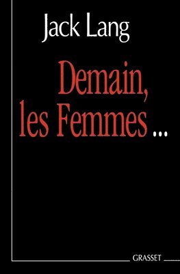Jack Lang - Demain, les femmes, Häftad