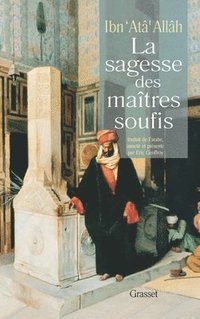 bokomslag La sagesse des maîtres soufis