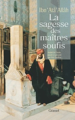 La sagesse des maîtres soufis 1