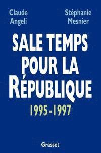 Sale temps pour la République 1