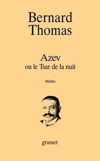 bokomslag Azev ou le Tsar de la nuit