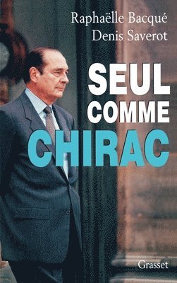 bokomslag Seul comme Chirac