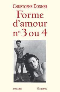 bokomslag Forme d'amour 3 ou 4