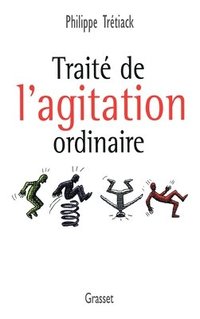 bokomslag Traité de l'agitation ordinaire