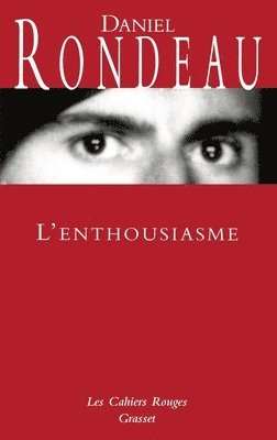 Daniel Rondeau - L'enthousiasme, Häftad