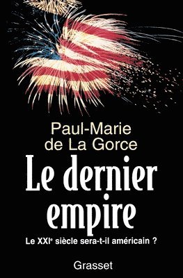 de la Gorce-P+m - Le dernier Empire, Häftad